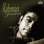 A.R. Rehman Forever - A.R. Rahman Song Download